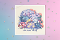 Be Curious - Art Print
