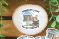 Support Your Local Library - Sticker